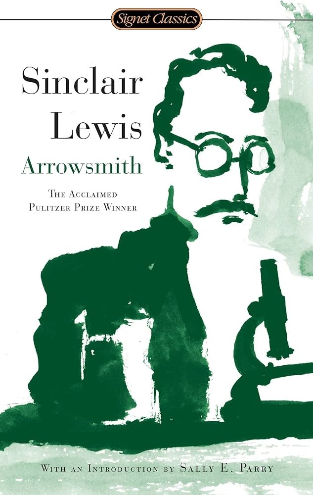 Arrowsmith (1925) (1926 Pulitzer Prize) (declined prize)