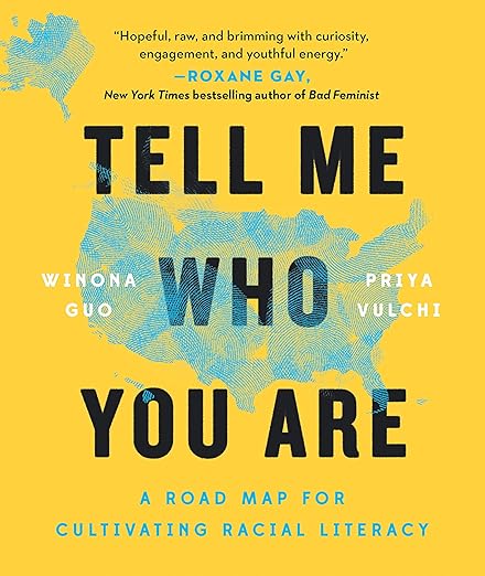 Tell Me Who You Are: Sharing Our Stories of Race, Culture, & Identity