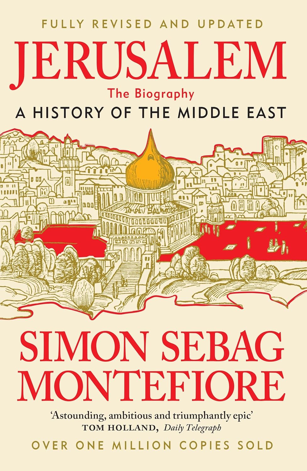 Jerusalem: The Biography – a History of the Middle East