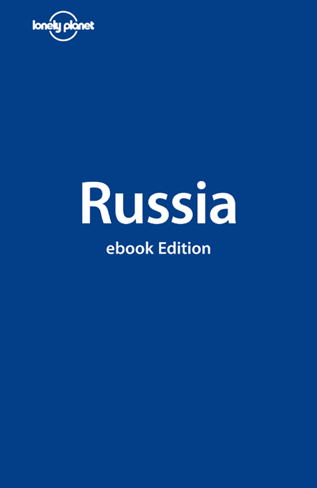 Russia (Lonely Planet, 5th Edition)