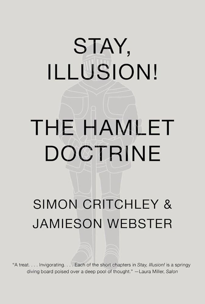 Stay, Illusion!: The Hamlet Doctrine