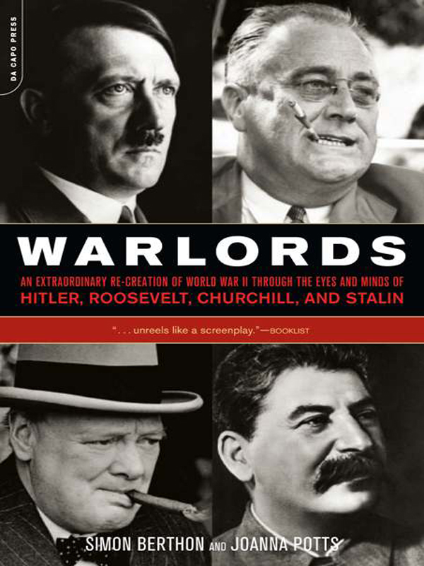 Warlords: An Extraordinary Re-Creation of World War II Through the Eyes and Minds of Hitler, Churchill, Roosev