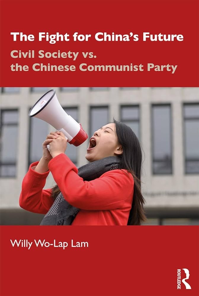 The Fight for China's Future: Civil Society vs. The Chinese Communist Party