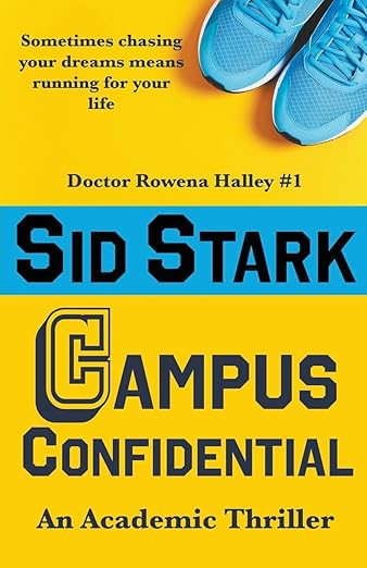 Campus Confidential: An Academic Thriller
