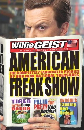 American Freak Show: The Completely Fabricated Stories of Our New National Treasures