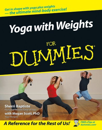 Yoga With Weights for Dummies