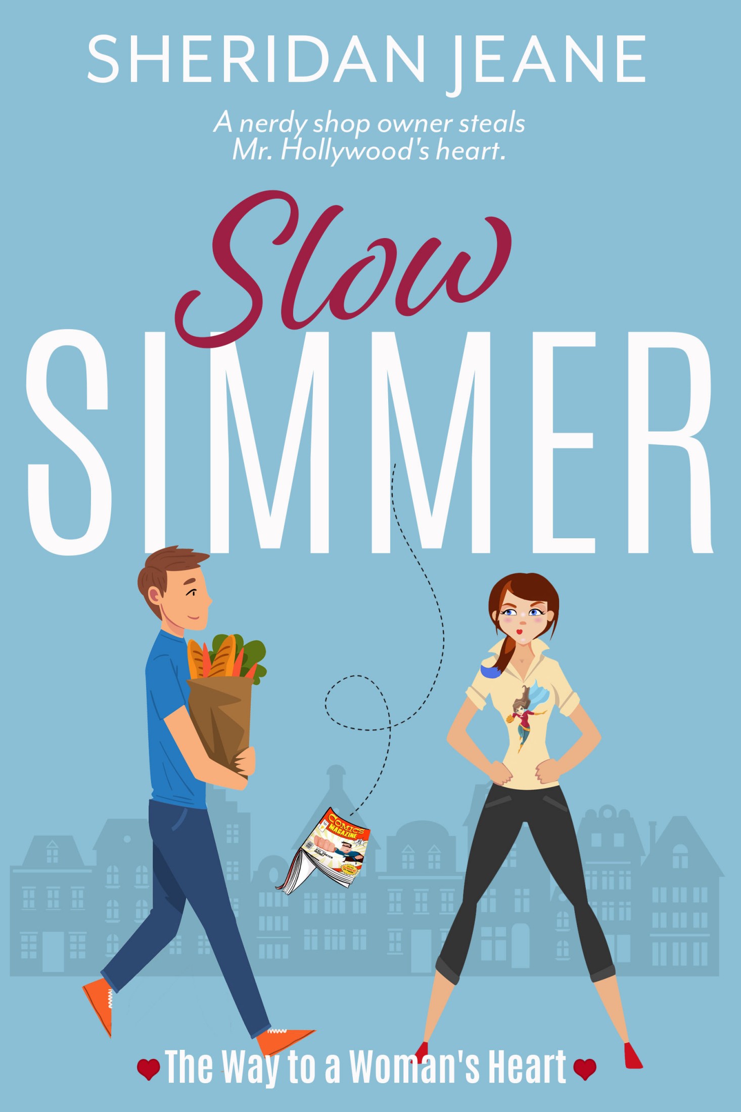 Slow Simmer: The Way to a Woman’s Heart Romantic Comedy (Coming Home Trilogy Book 1)