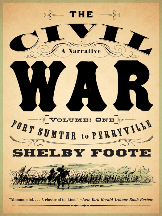 The Civil War, Vol.1: a Narrative: Fort Sumter to Perryville