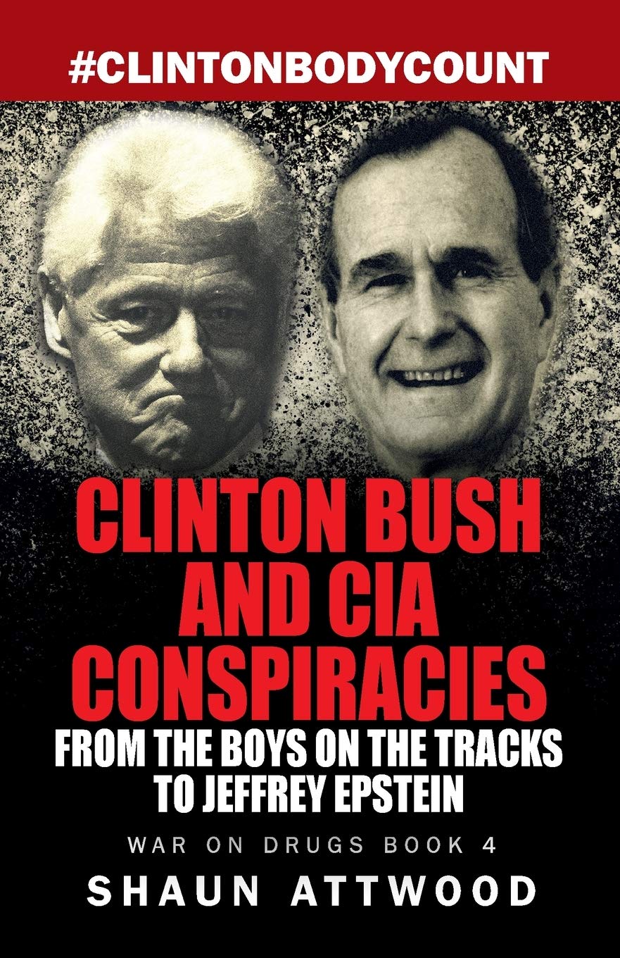 Clinton Bush and CIA Conspiracies: From the Boys on the Tracks to Jeffrey Epstein