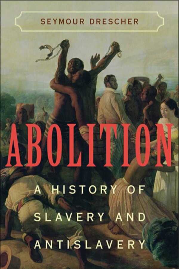Abolition: A Hstory of Slavery and Antislavery