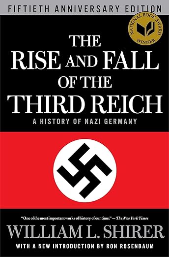 The Rise and Fall of the Third Reich: A History of Nazi Germany