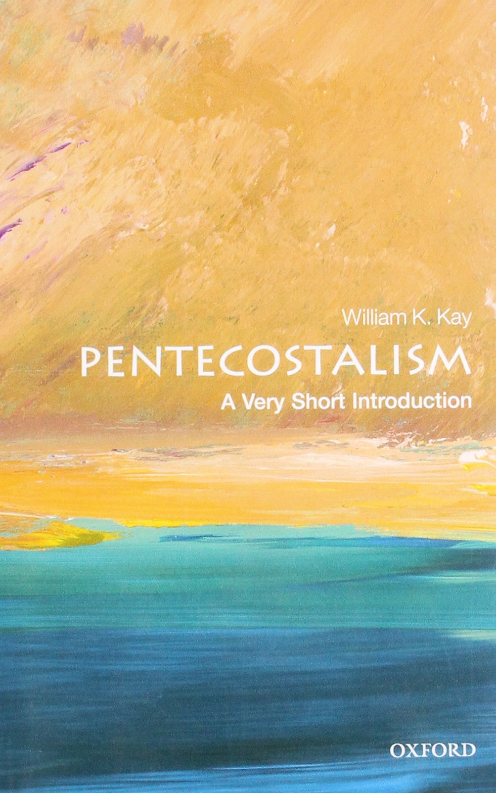 Pentecostalism: A Very Short Introduction