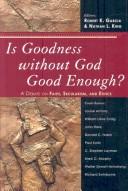 Is Goodness Without God Good Enough?: A Debate on Faith, Secularism, and Ethics