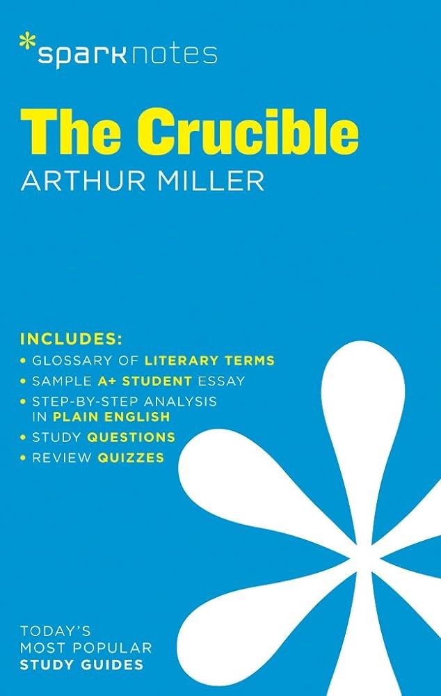 The Crucible: SparkNotes Literature Guide
