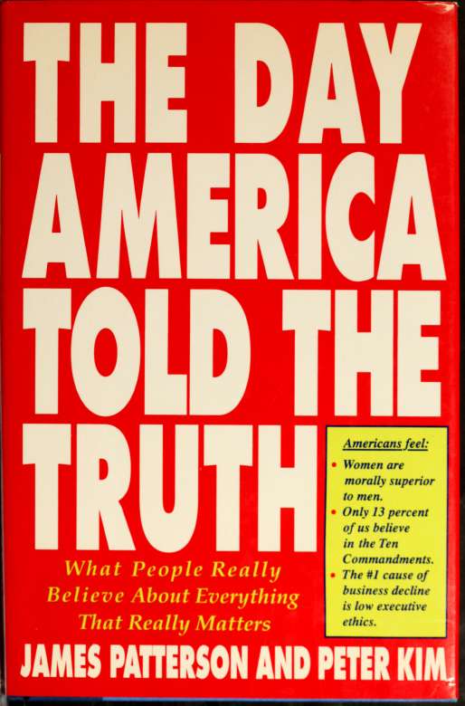 The day America told the truth : what people really believe about everything that really matters